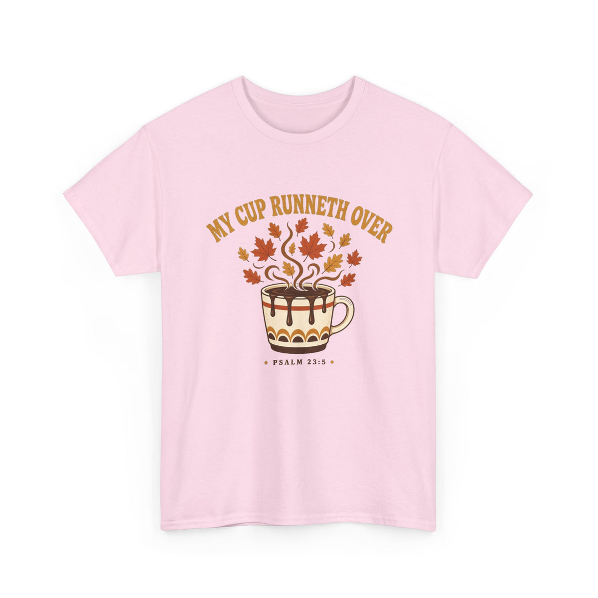 My Cup Runneth Over Coffee Tee — Fall Leaves & Psalm 23 Worship Shirt