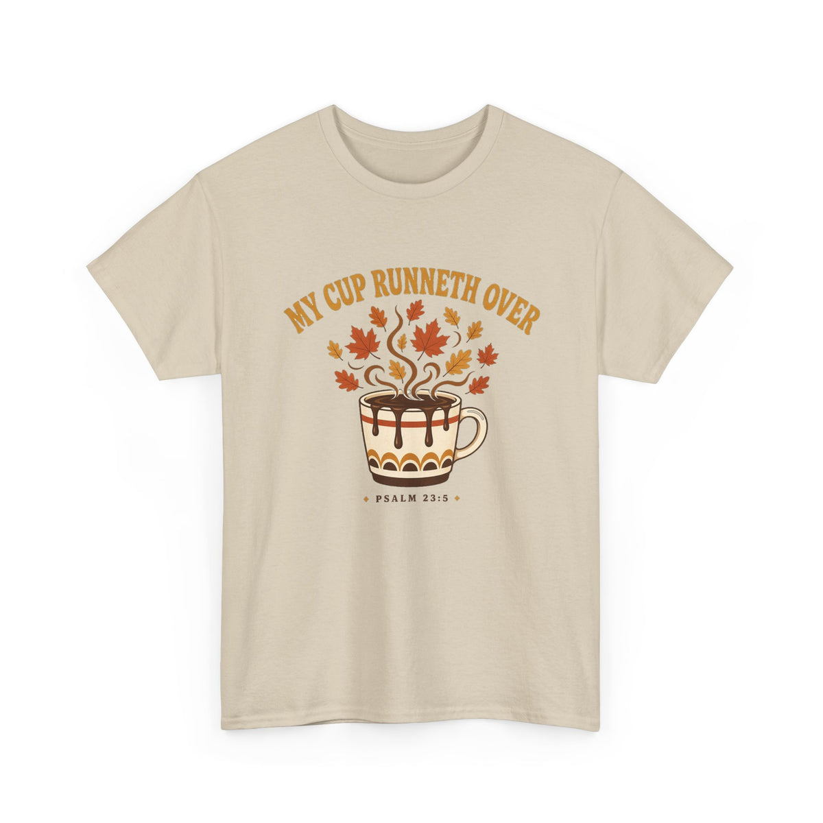 My Cup Runneth Over Coffee Tee — Fall Leaves & Psalm 23 Worship Shirt