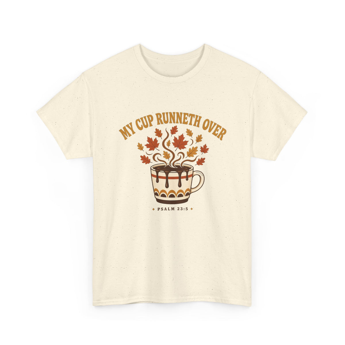 My Cup Runneth Over Coffee Tee — Fall Leaves & Psalm 23 Worship Shirt