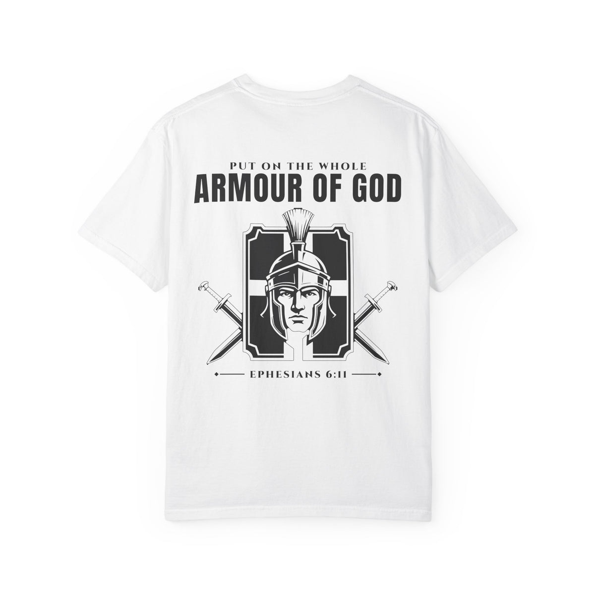 Put on the Whole Armour of God T-Shirt – Ephesians 6:11 Christian Faith Shirt