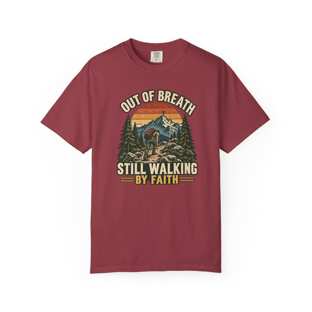 Still Walking By Faith T-Shirt — "Out of Breath" Mountain Christian Graphic Tee