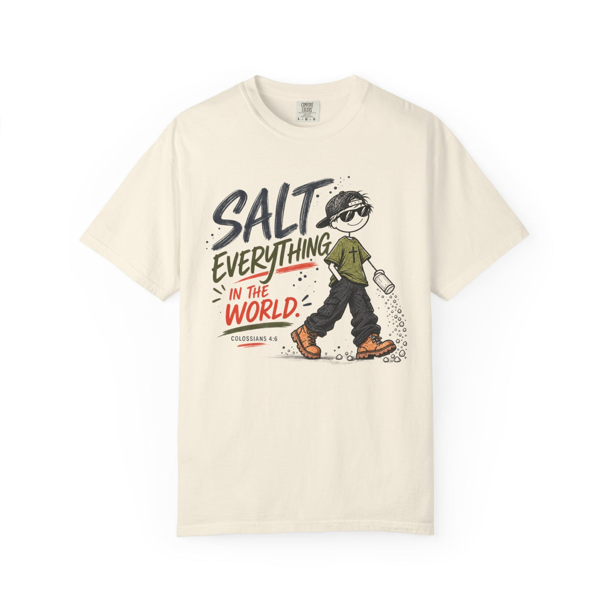 Salt Everything in the World T-Shirt | Colossians 4:6 Christian Tee