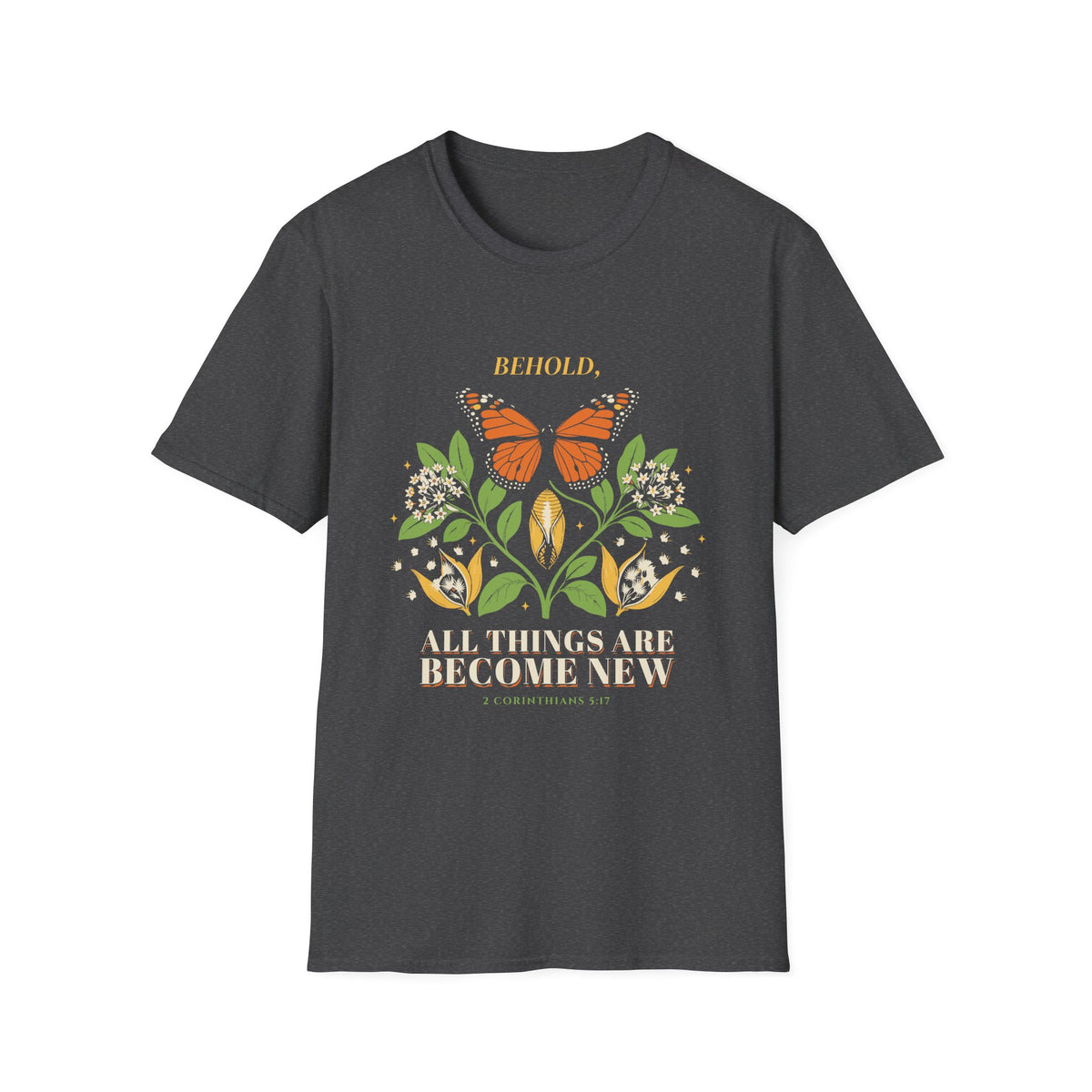 All Things Are Becoming New Floral Inspirational T-Shirt