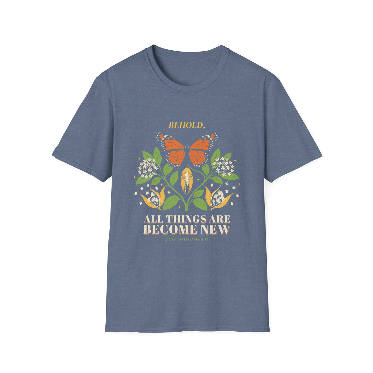All Things Are Becoming New Floral Inspirational T-Shirt