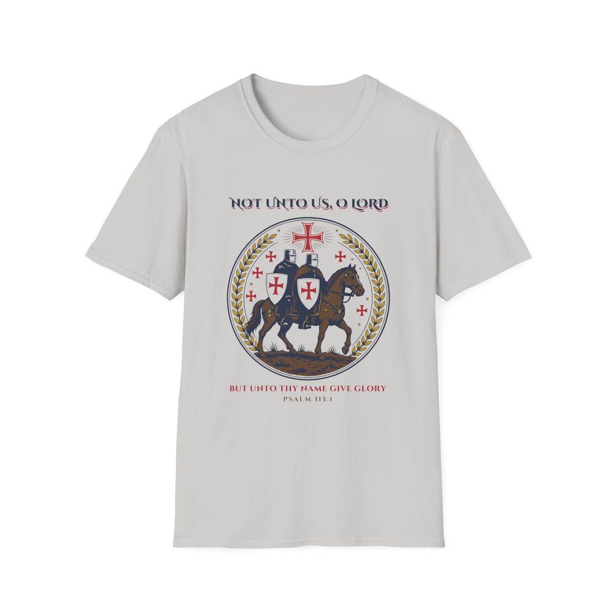 Not Unto Us, O Lord Christian Crusader T-Shirt