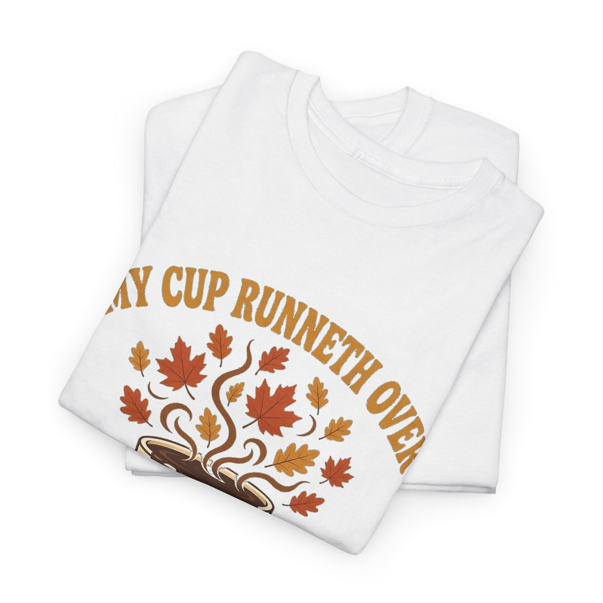 My Cup Runneth Over Coffee Tee — Fall Leaves & Psalm 23 Worship Shirt
