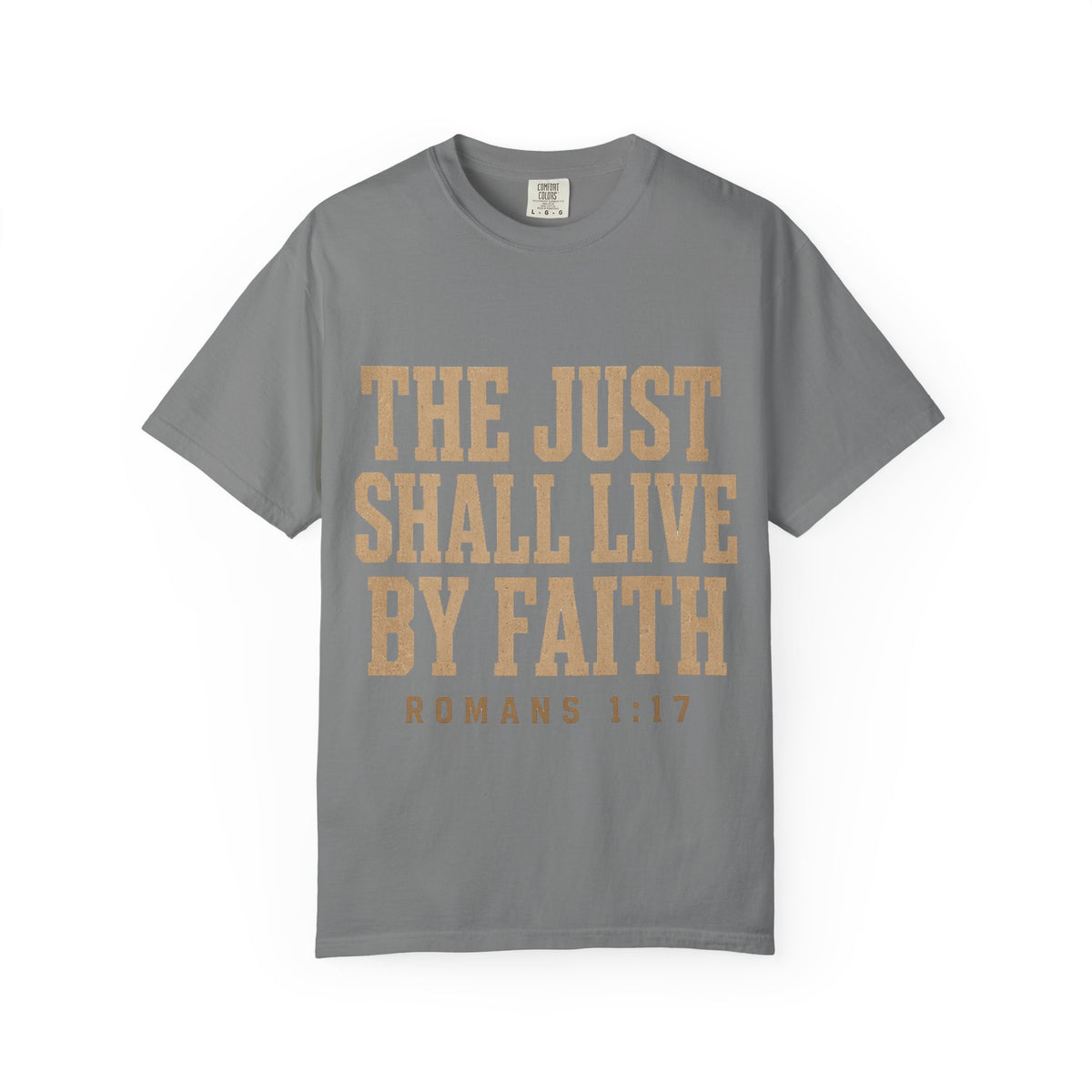Faith T-Shirt — “The Just Shall Live By Faith” (Romans 1:17)