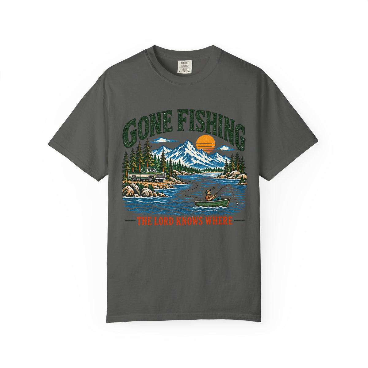 Gone Fishing T-Shirt - Scenic Lake Design "The Lord Knows Where"