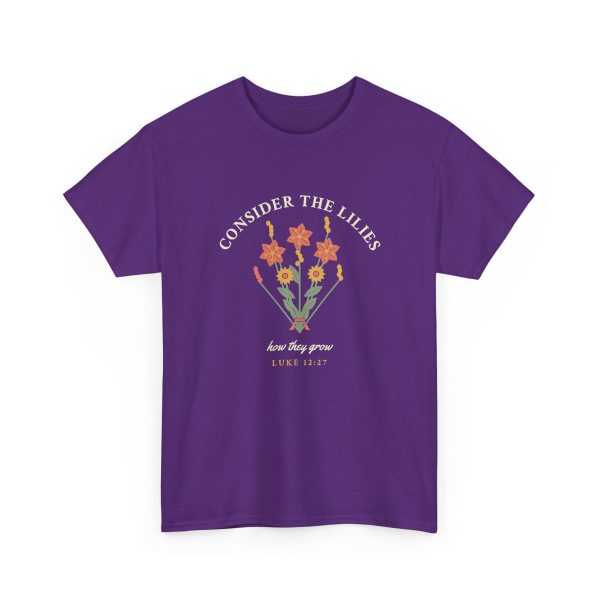 Consider the Lilies Floral Faith T-Shirt — Luke 12:27 Scripture Tee