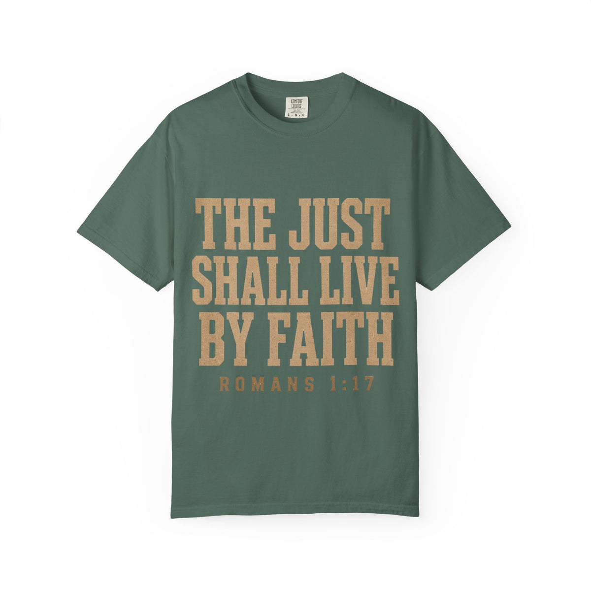 Faith T-Shirt — “The Just Shall Live By Faith” (Romans 1:17)