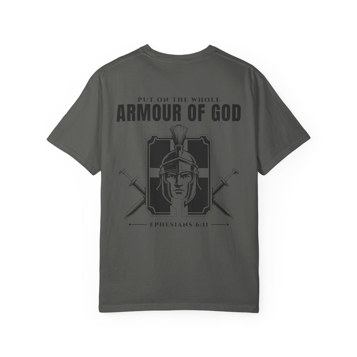 Put on the Whole Armour of God T-Shirt – Ephesians 6:11 Christian Faith Shirt