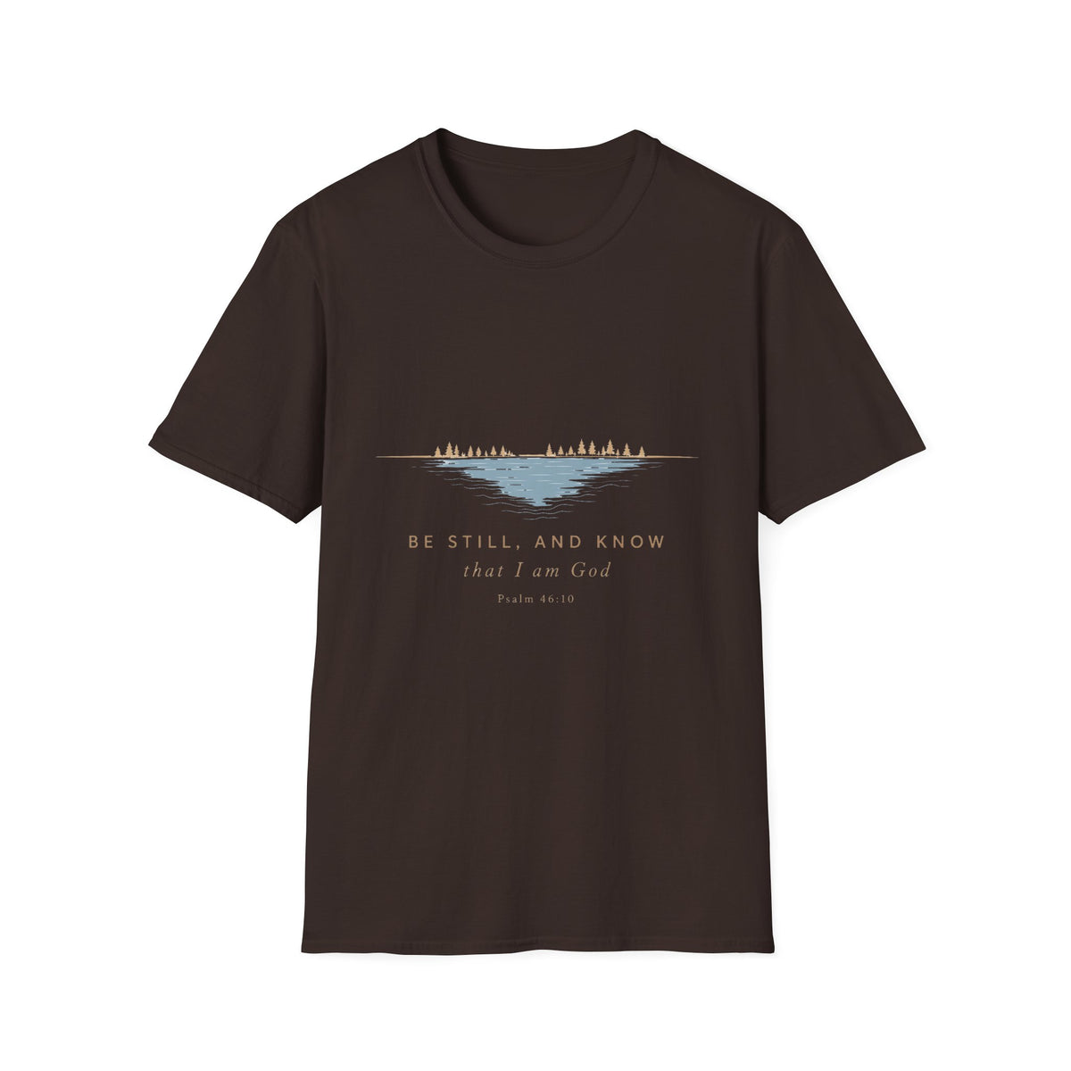 Be Still and Know T-Shirt — Calm Lake Christian Faith Tee