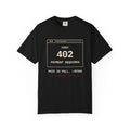 Error 402 Paid in Full Jesus Christian Garment-Dyed T-Shirt