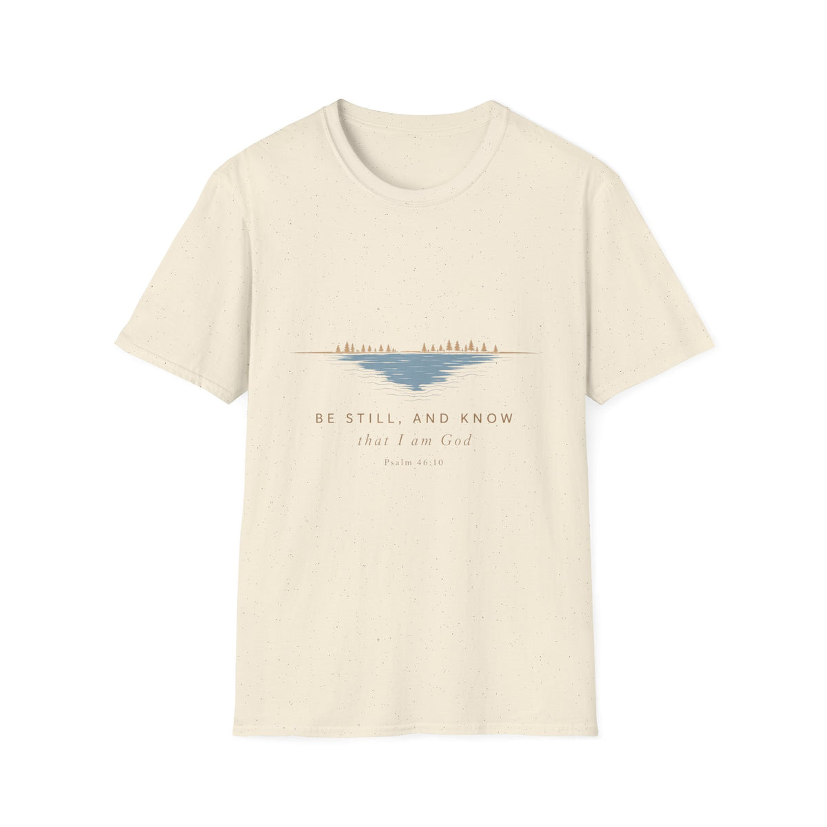 Be Still and Know T-Shirt — Calm Lake Christian Faith Tee