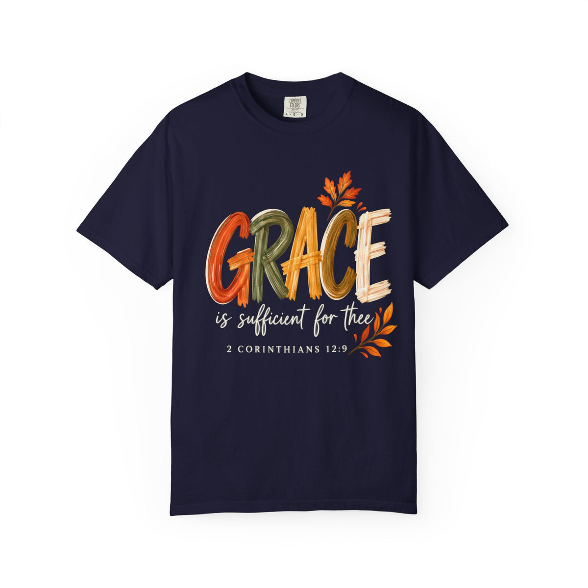 Grace Is Sufficient T-Shirt — 2 Corinthians 12:9 Inspirational Christian Tee