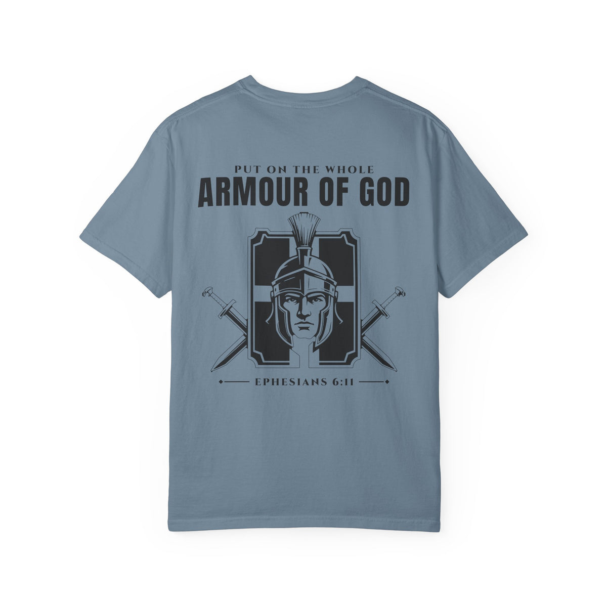 Put on the Whole Armour of God T-Shirt – Ephesians 6:11 Christian Faith Shirt