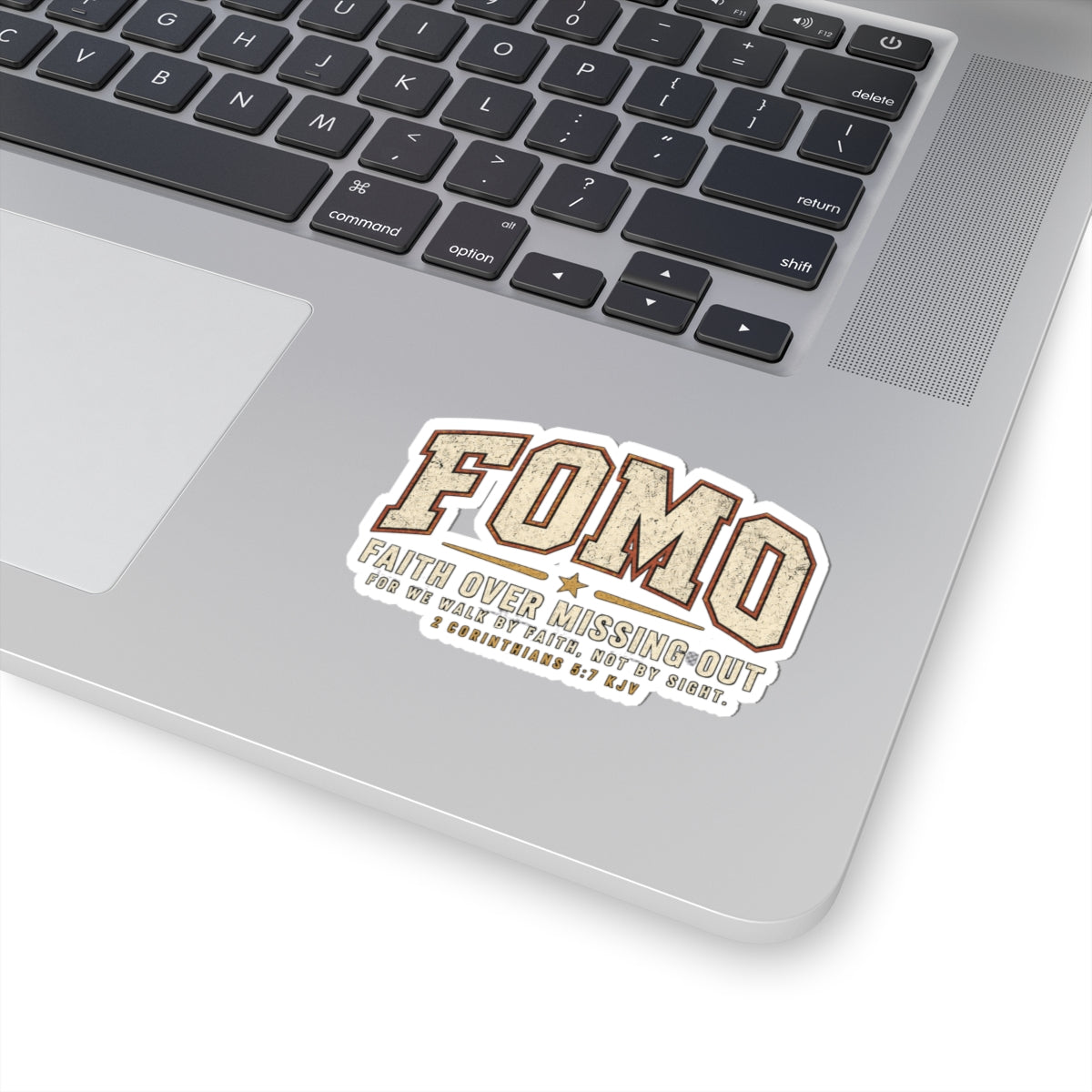 FOMO Faith Sticker — "Faith Over Missing-Out" Christian Bible Verse Decal (2 Corinthians 5:7)