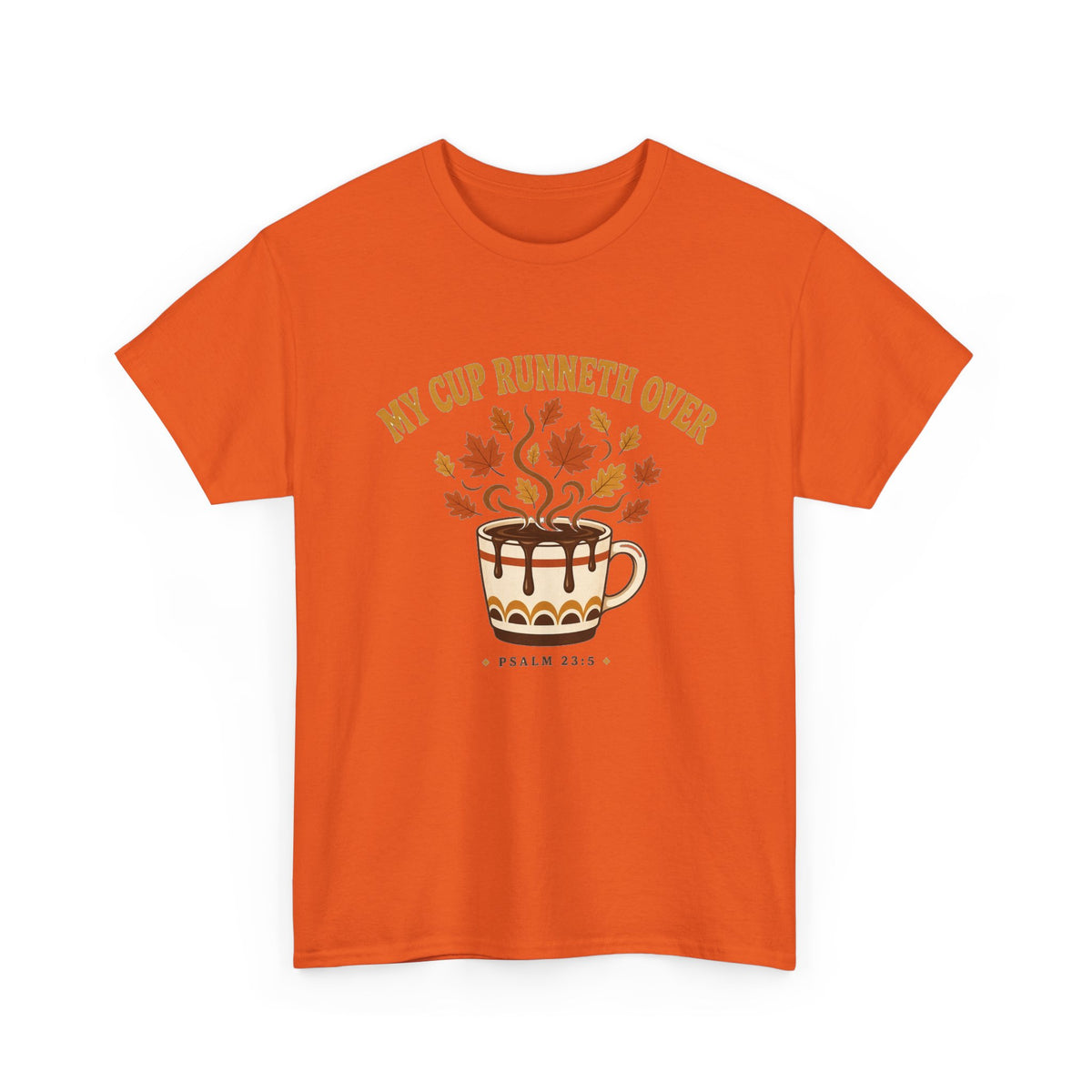 My Cup Runneth Over Coffee Tee — Fall Leaves & Psalm 23 Worship Shirt