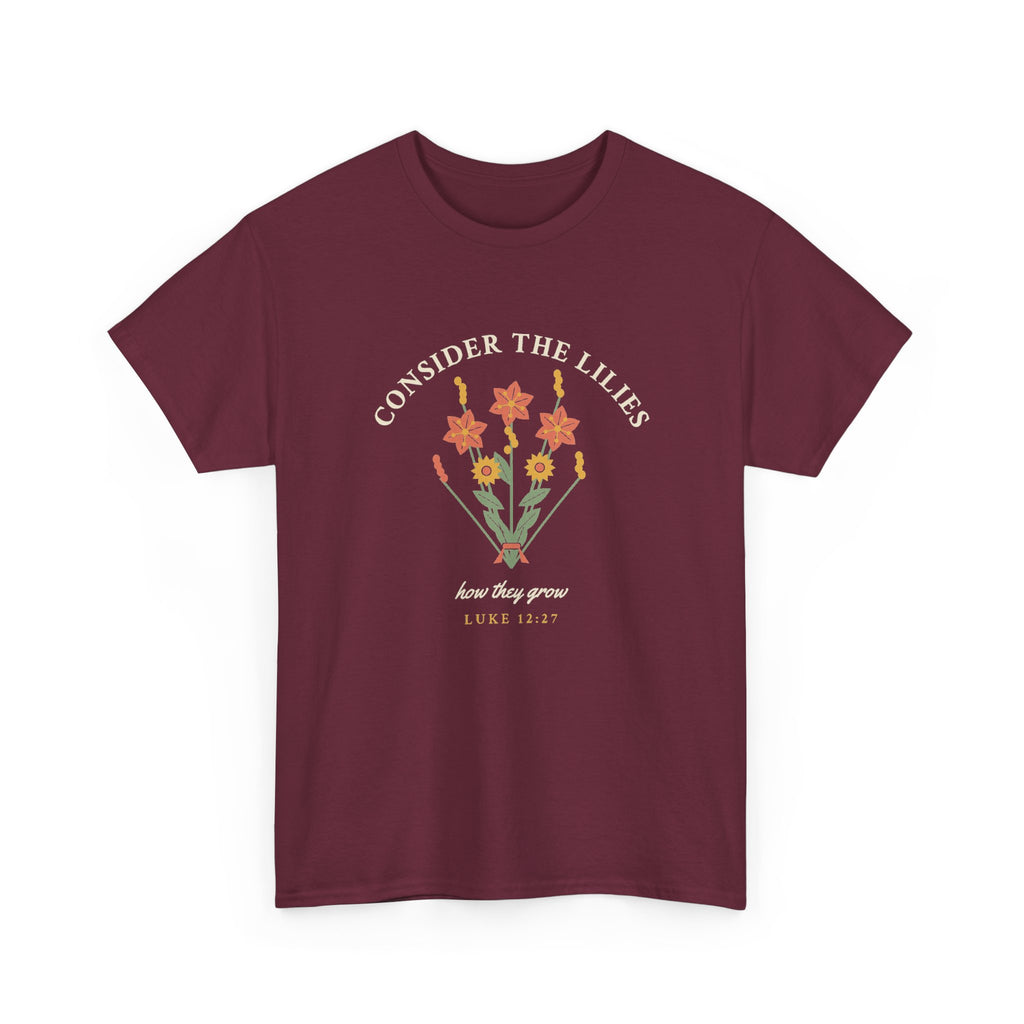 Consider the Lilies Floral Faith T-Shirt — Luke 12:27 Scripture Tee