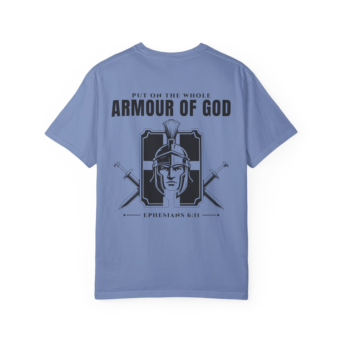 Put on the Whole Armour of God T-Shirt – Ephesians 6:11 Christian Faith Shirt