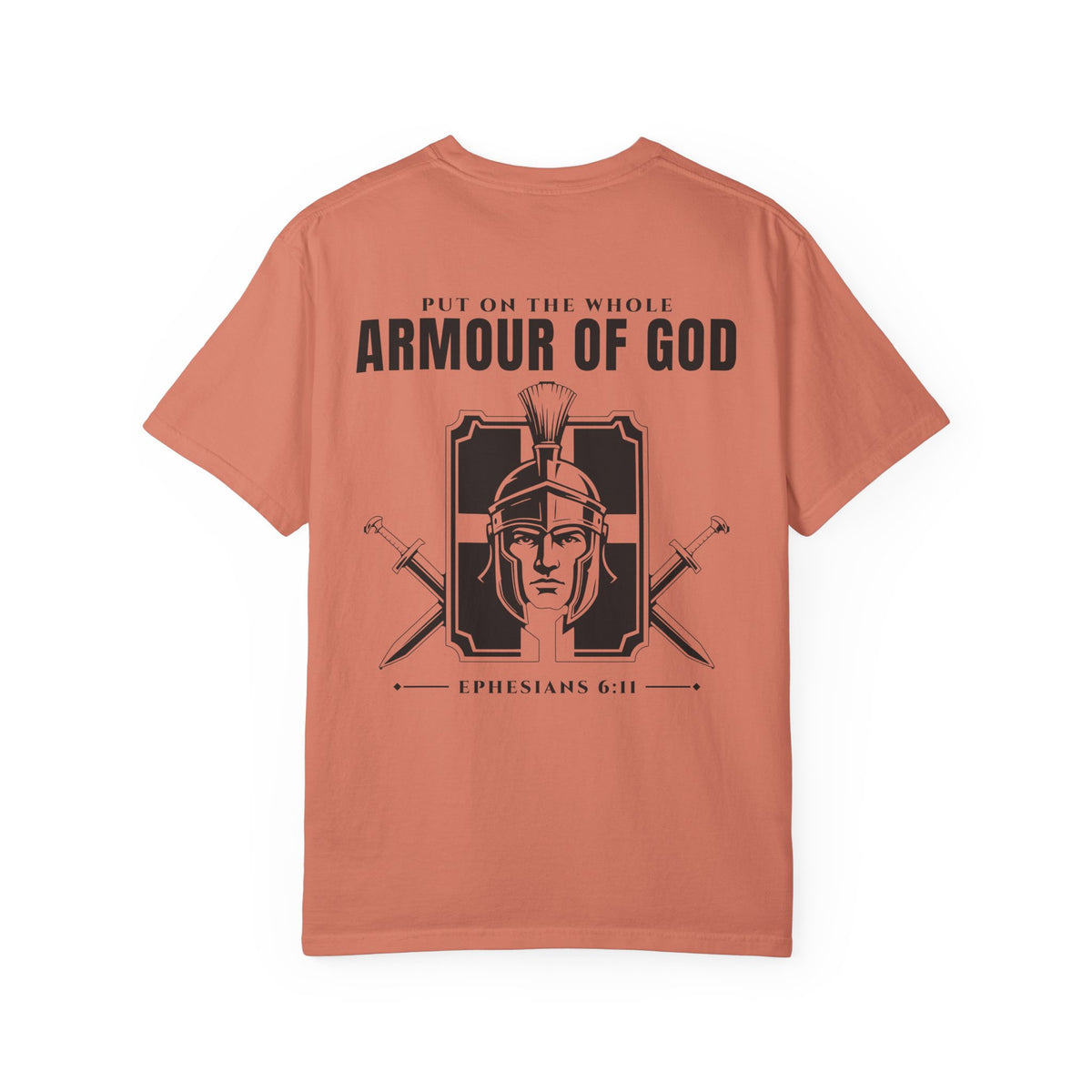Put on the Whole Armour of God T-Shirt – Ephesians 6:11 Christian Faith Shirt