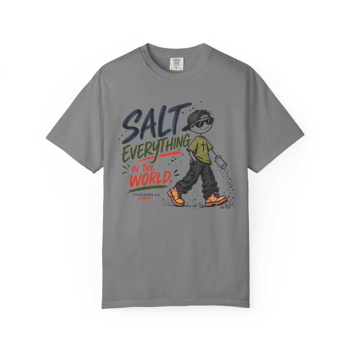 Salt Everything in the World T-Shirt | Colossians 4:6 Christian Tee