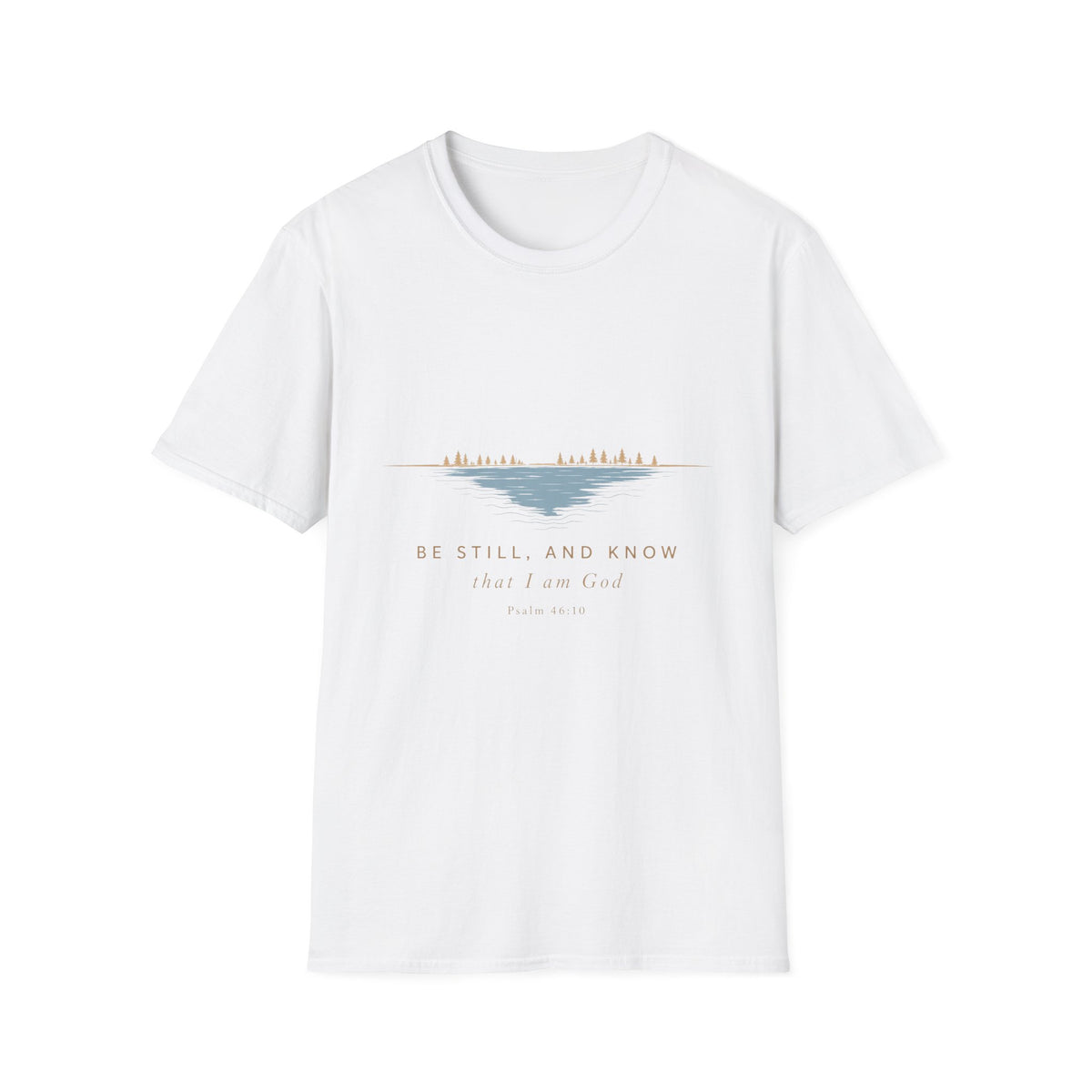 Be Still and Know T-Shirt — Calm Lake Christian Faith Tee