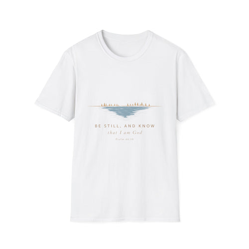 Be Still and Know T-Shirt — Calm Lake Christian Faith Tee